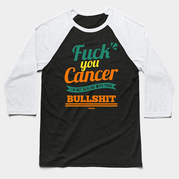 Fuck Cancer thyroid cancer sick Baseball T-Shirt by fansinn